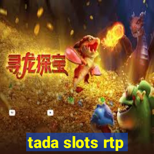 tada slots rtp